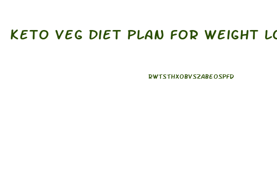 Keto Veg Diet Plan For Weight Loss