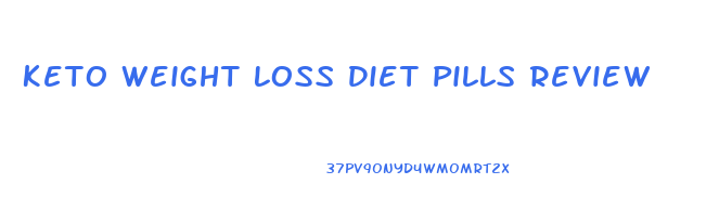 Keto Weight Loss Diet Pills Review