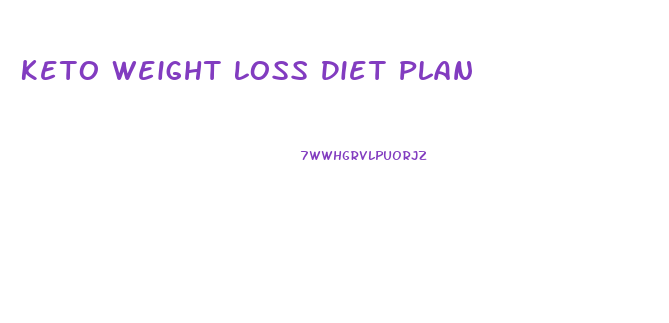 Keto Weight Loss Diet Plan