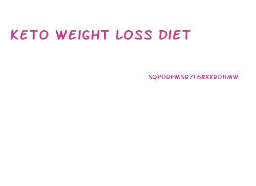 Keto Weight Loss Diet