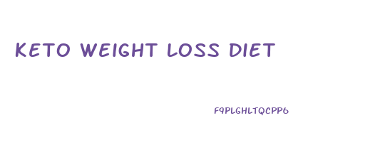 Keto Weight Loss Diet