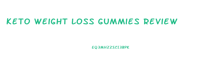 Keto Weight Loss Gummies Review