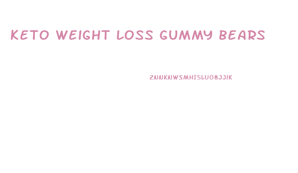 Keto Weight Loss Gummy Bears