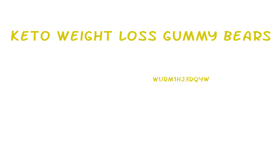 Keto Weight Loss Gummy Bears