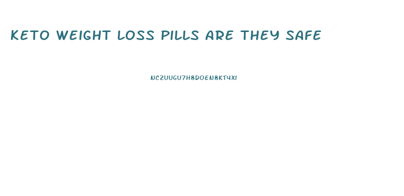 Keto Weight Loss Pills Are They Safe