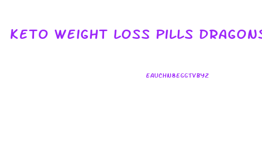 Keto Weight Loss Pills Dragons Den