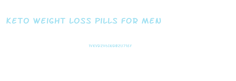 Keto Weight Loss Pills For Men