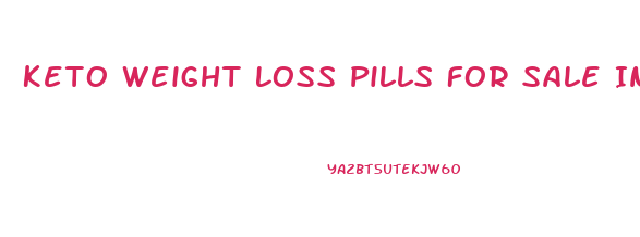 Keto Weight Loss Pills For Sale In Usa