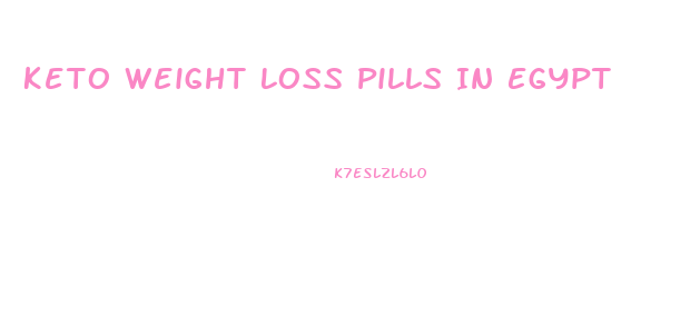 Keto Weight Loss Pills In Egypt