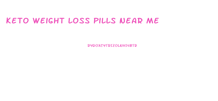 Keto Weight Loss Pills Near Me