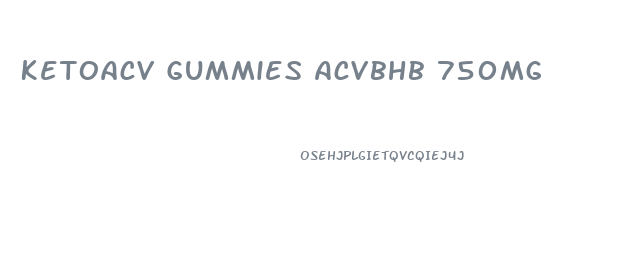 Ketoacv Gummies Acvbhb 750mg