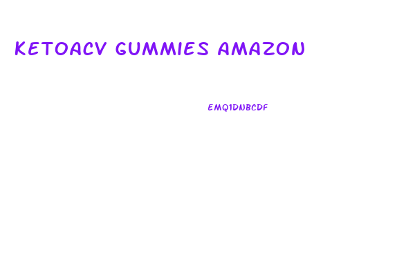 Ketoacv Gummies Amazon