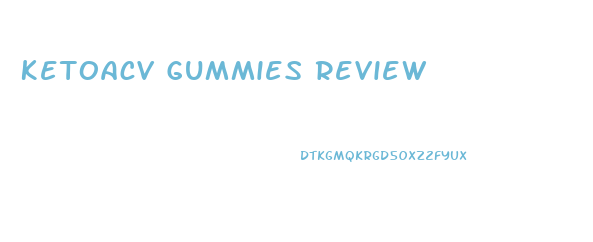Ketoacv Gummies Review