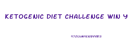 Ketogenic Diet Challenge Win Your Weight Loss Battle