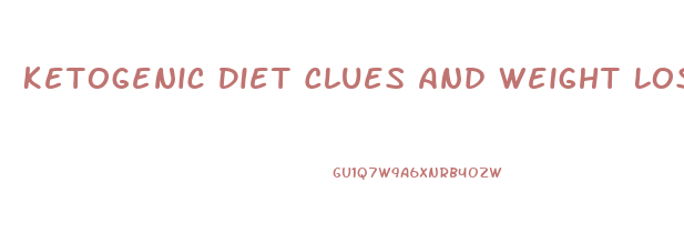 Ketogenic Diet Clues And Weight Loss Tricks