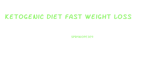Ketogenic Diet Fast Weight Loss