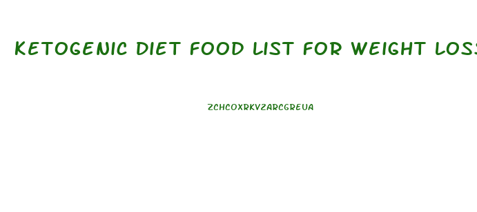 Ketogenic Diet Food List For Weight Loss Step By Step