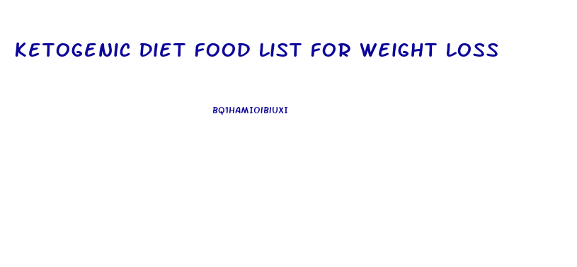 Ketogenic Diet Food List For Weight Loss