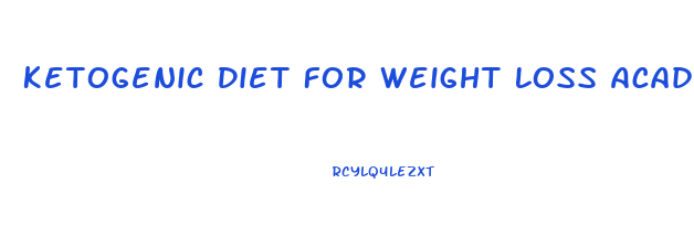 Ketogenic Diet For Weight Loss Academy Of Nutrition And Dietetics