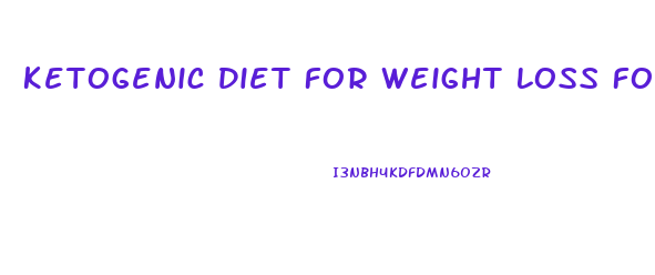 Ketogenic Diet For Weight Loss Food List