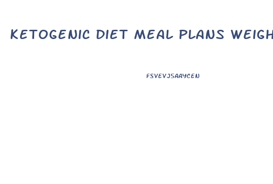 Ketogenic Diet Meal Plans Weight Loss