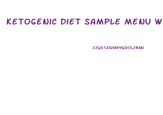 Ketogenic Diet Sample Menu Weight Loss