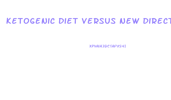 Ketogenic Diet Versus New Directions Weight Loss