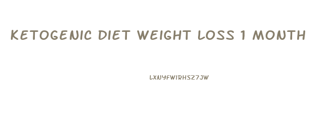 Ketogenic Diet Weight Loss 1 Month