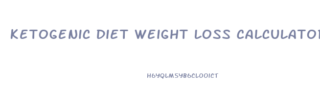 Ketogenic Diet Weight Loss Calculator