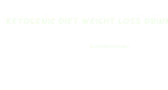 Ketogenic Diet Weight Loss Drink