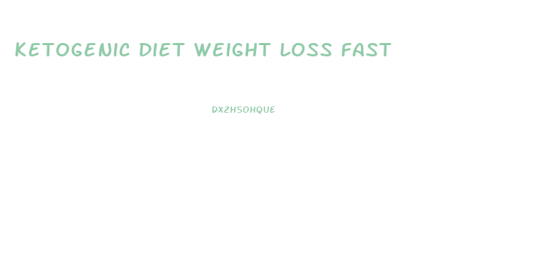 Ketogenic Diet Weight Loss Fast