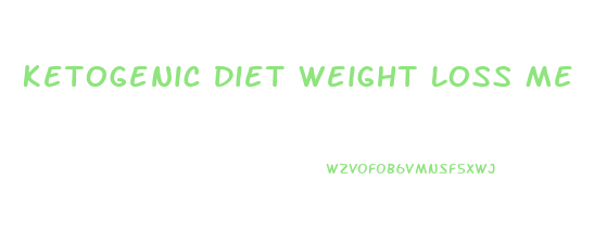 Ketogenic Diet Weight Loss Me