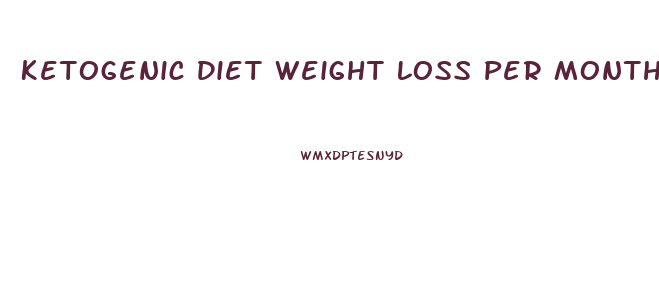 Ketogenic Diet Weight Loss Per Month