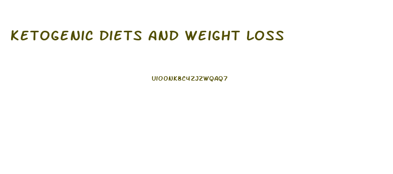 Ketogenic Diets And Weight Loss