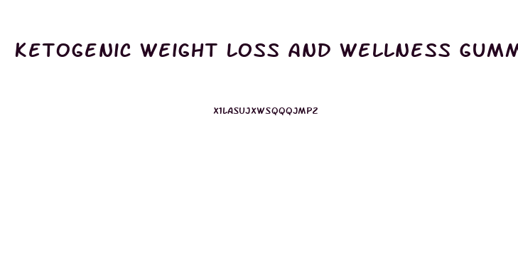 Ketogenic Weight Loss And Wellness Gummies
