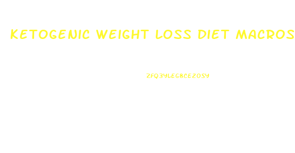 Ketogenic Weight Loss Diet Macros