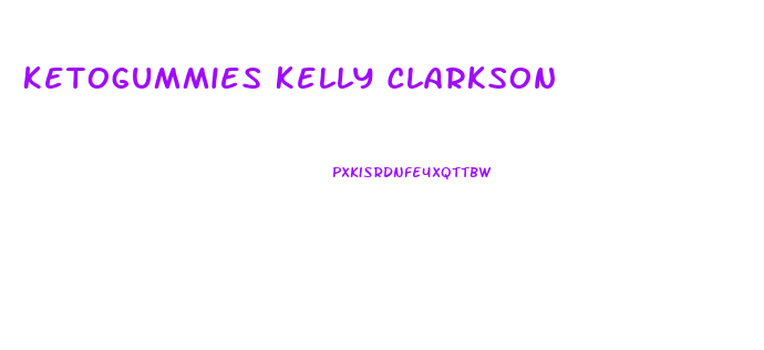 Ketogummies Kelly Clarkson