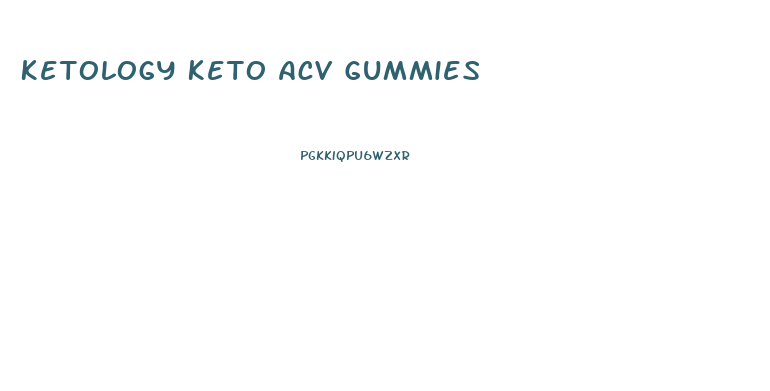 Ketology Keto Acv Gummies