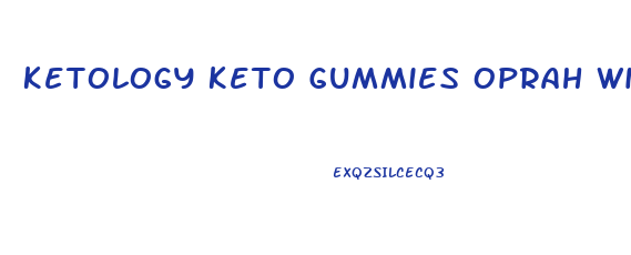 Ketology Keto Gummies Oprah Winfrey