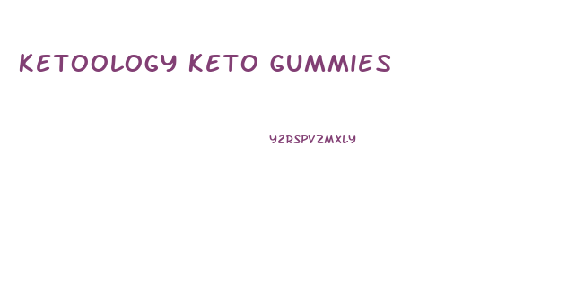 Ketoology Keto Gummies
