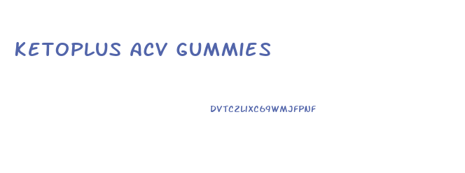 Ketoplus Acv Gummies
