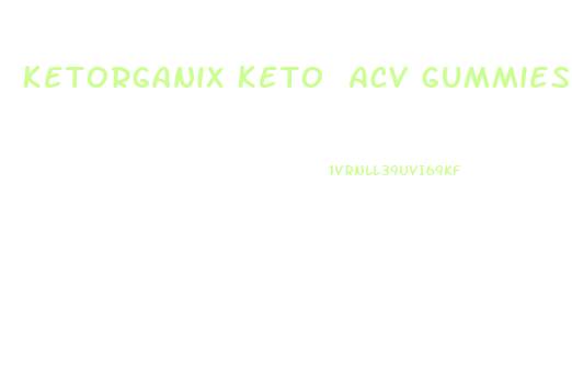 Ketorganix Keto Acv Gummies