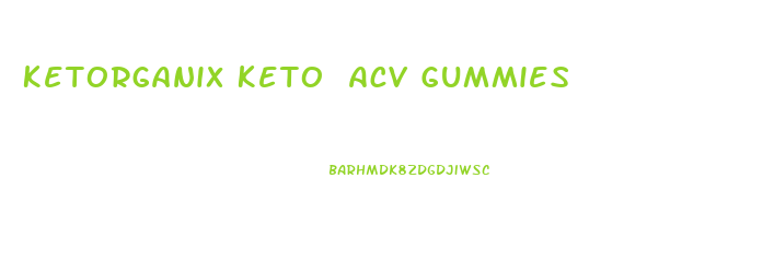 Ketorganix Keto Acv Gummies