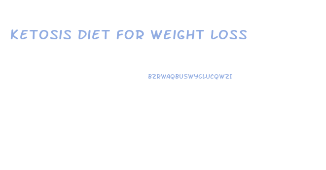 Ketosis Diet For Weight Loss