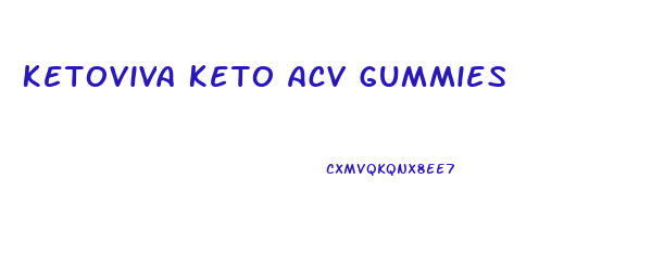 Ketoviva Keto Acv Gummies