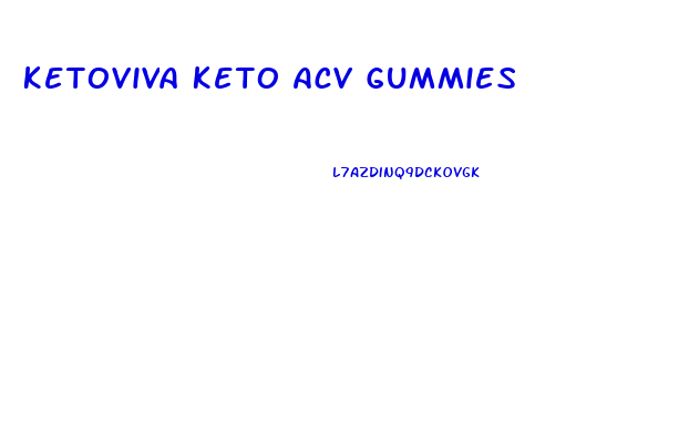 Ketoviva Keto Acv Gummies