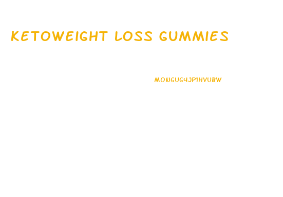 Ketoweight Loss Gummies