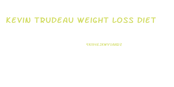 Kevin Trudeau Weight Loss Diet