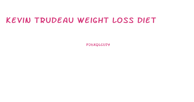 Kevin Trudeau Weight Loss Diet