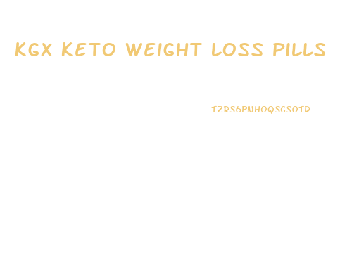 Kgx Keto Weight Loss Pills